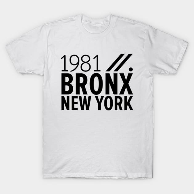 Bronx NY Birth Year Collection - Represent Your Roots 1981 in Style T-Shirt by Boogosh